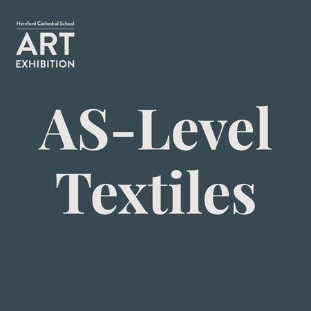 Art Gallery 2017 - AS-Level Textiles